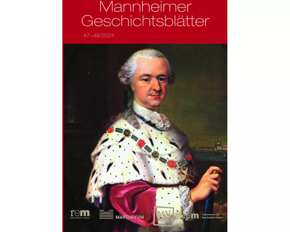 Mannheimer Geschichtsblätter 47 + 48/2024