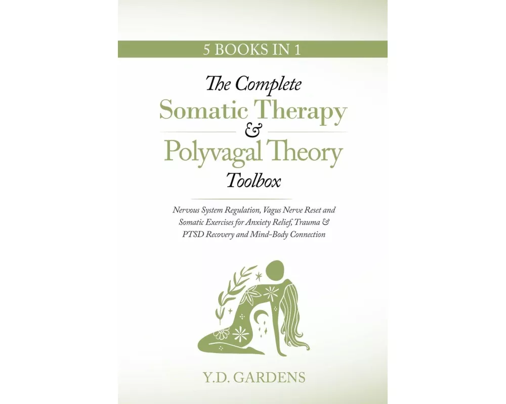 The Complete Somatic Therapy & Polyvagal Theory Toolbox