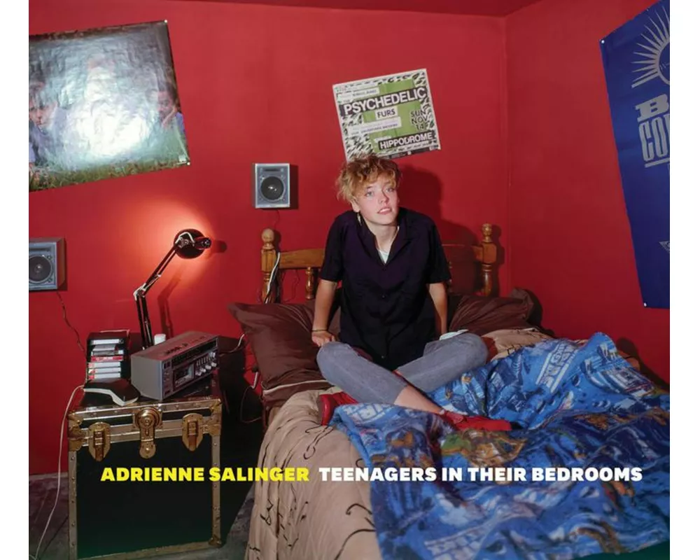 Adrienne Salinger: Teenagers in Their Bedrooms