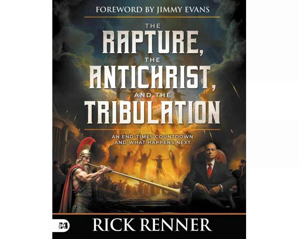 The Rapture, the Antichrist, and the Tribulation