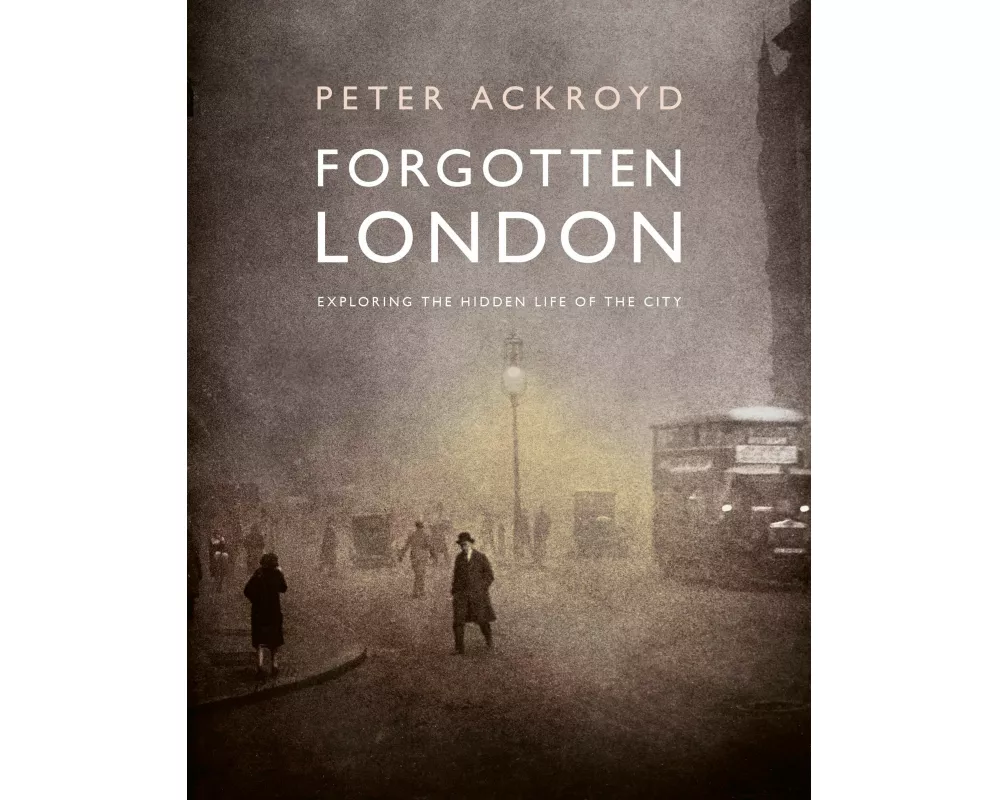 Forgotten London