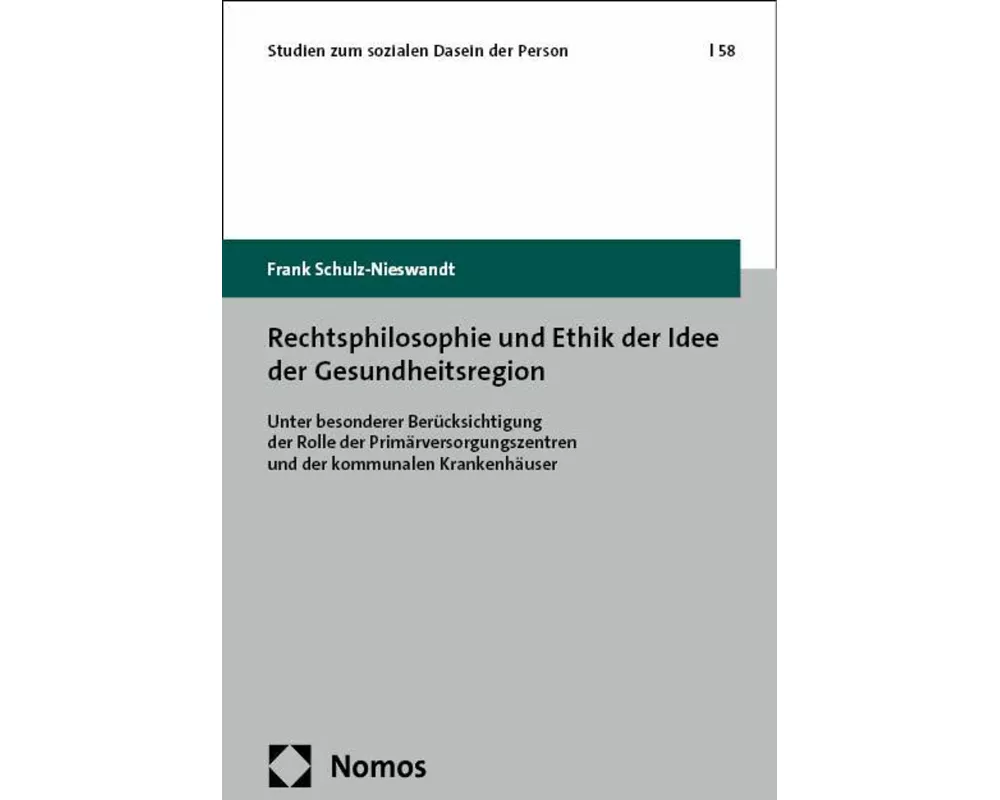 Rechtsphilosophie und Ethik der Idee der Gesundheitsregion
