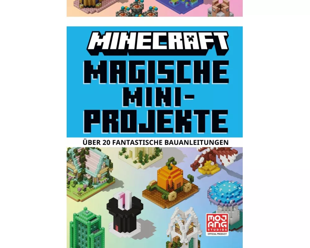 Magische Mini-Projekte. Über 20 fantastische Bauanleitungen