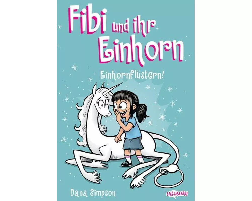 Fibi und ihr Einhorn (Band 10) - Einhornflüstern - Comics für Kinder