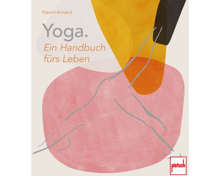 Yoga. Ein Handbuch fürs Leben