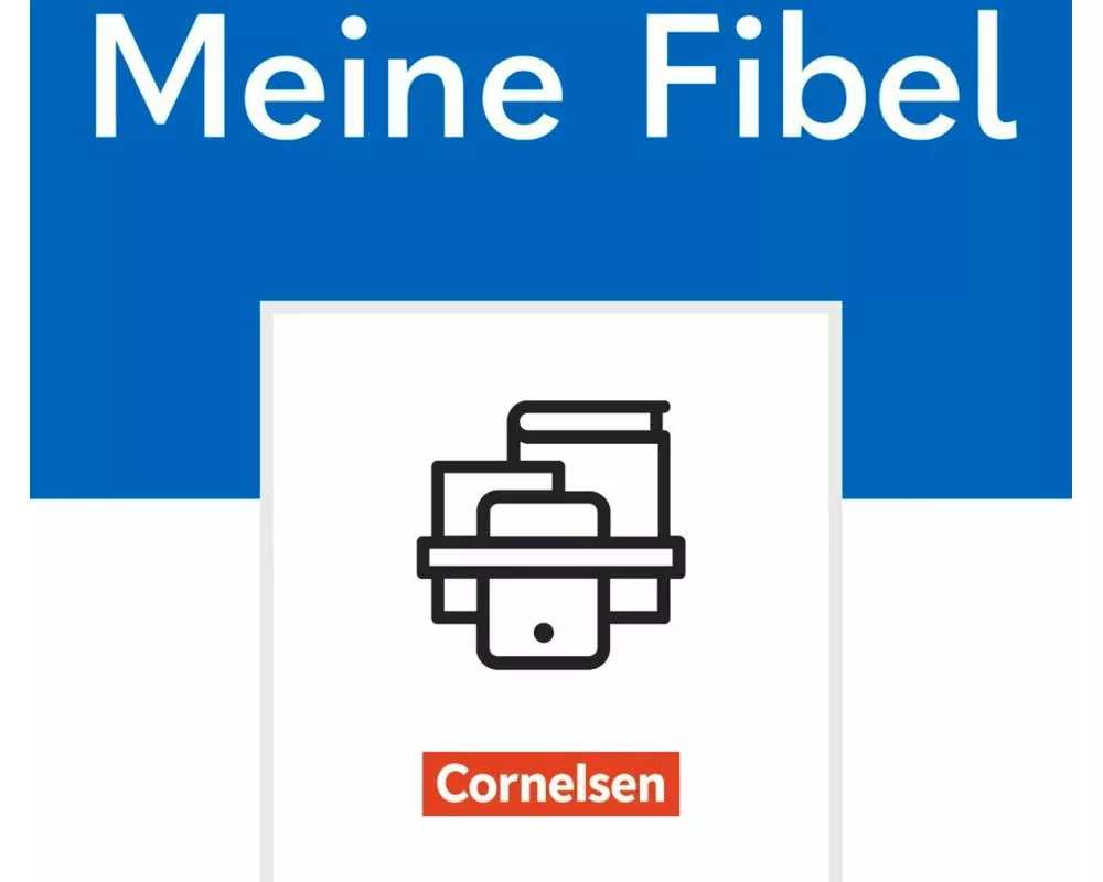 Meine Fibel - Ausgabe 2022 - 1. Schuljahr
