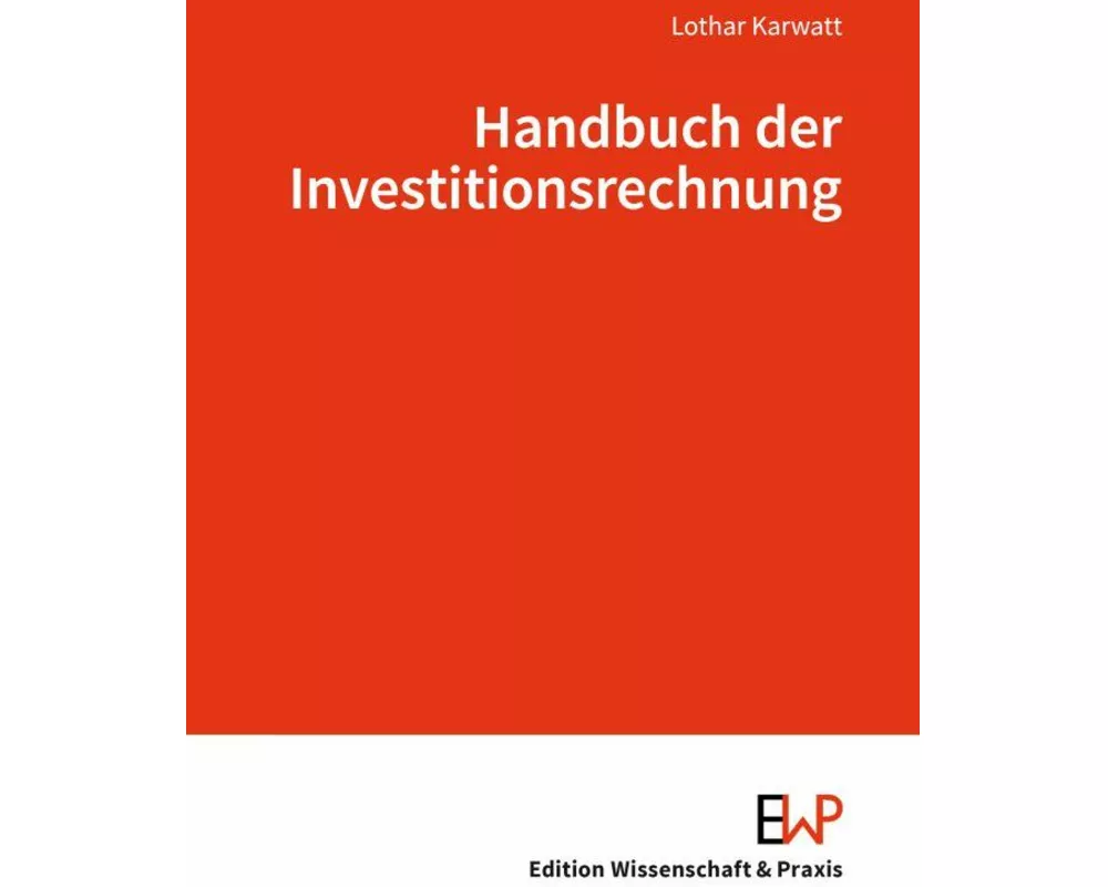 Handbuch der Investitionsrechnung