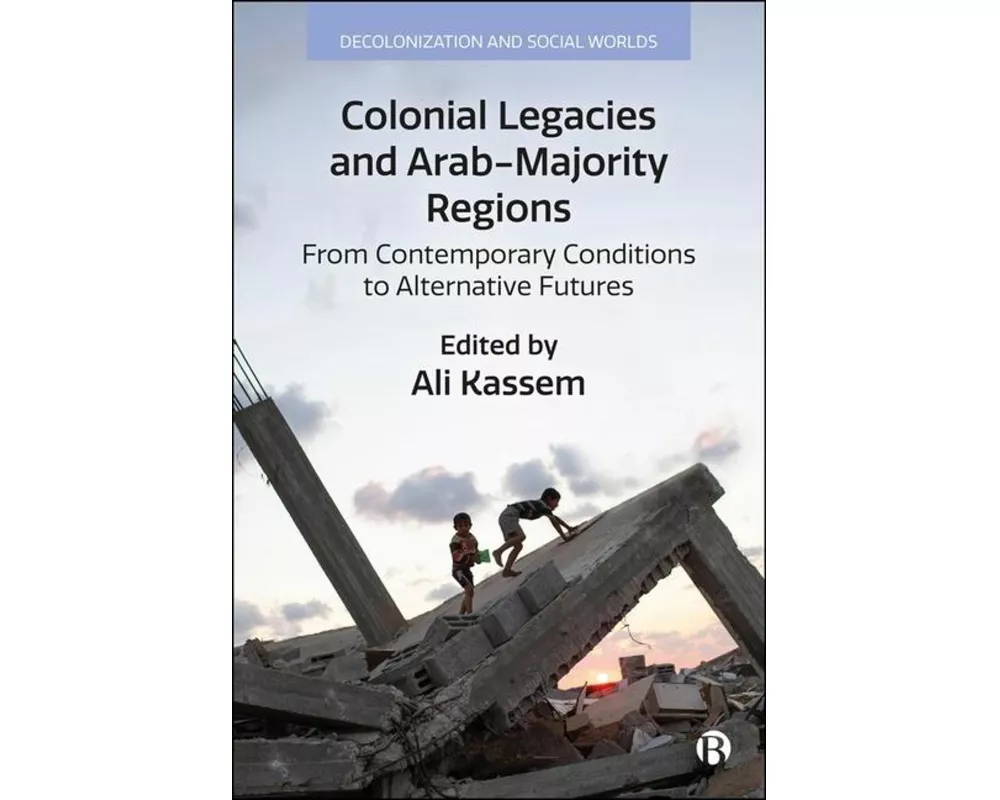Colonial Legacies and Arab-Majority Regions