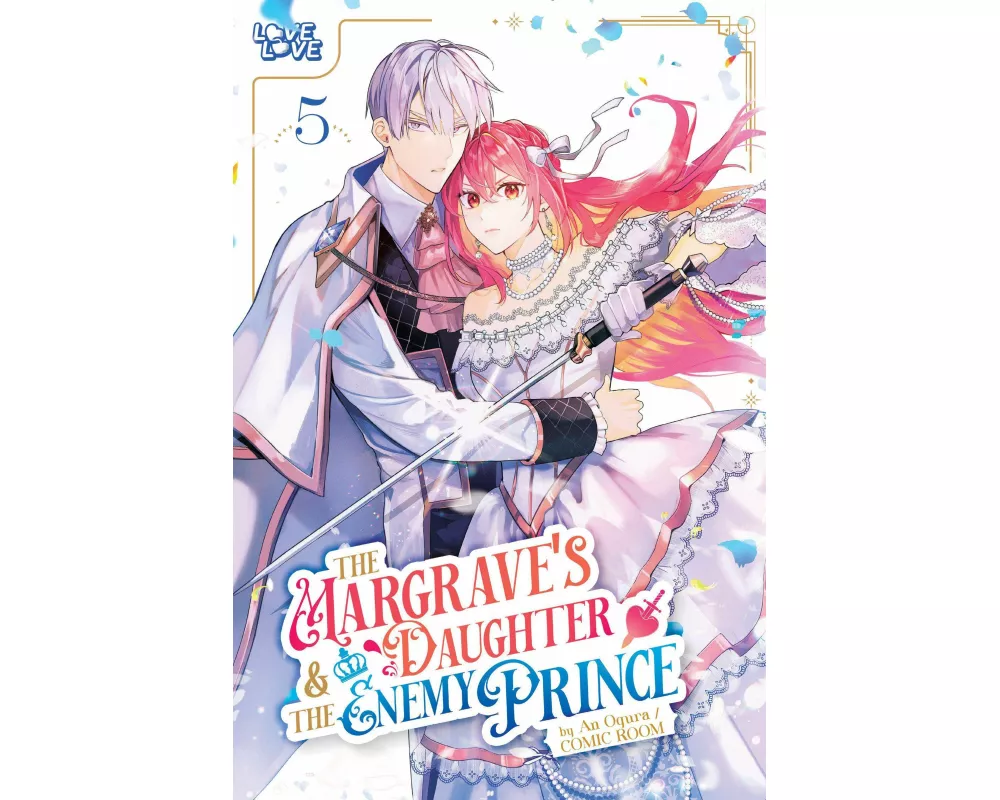 The Margrave's Daughter & the Enemy Prince, Volume 5