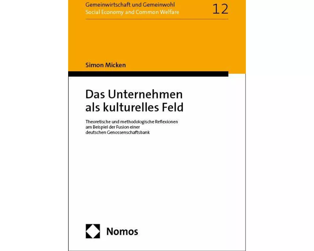 Das Unternehmen als kulturelles Feld