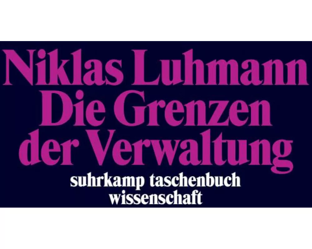 Die Grenzen der Verwaltung