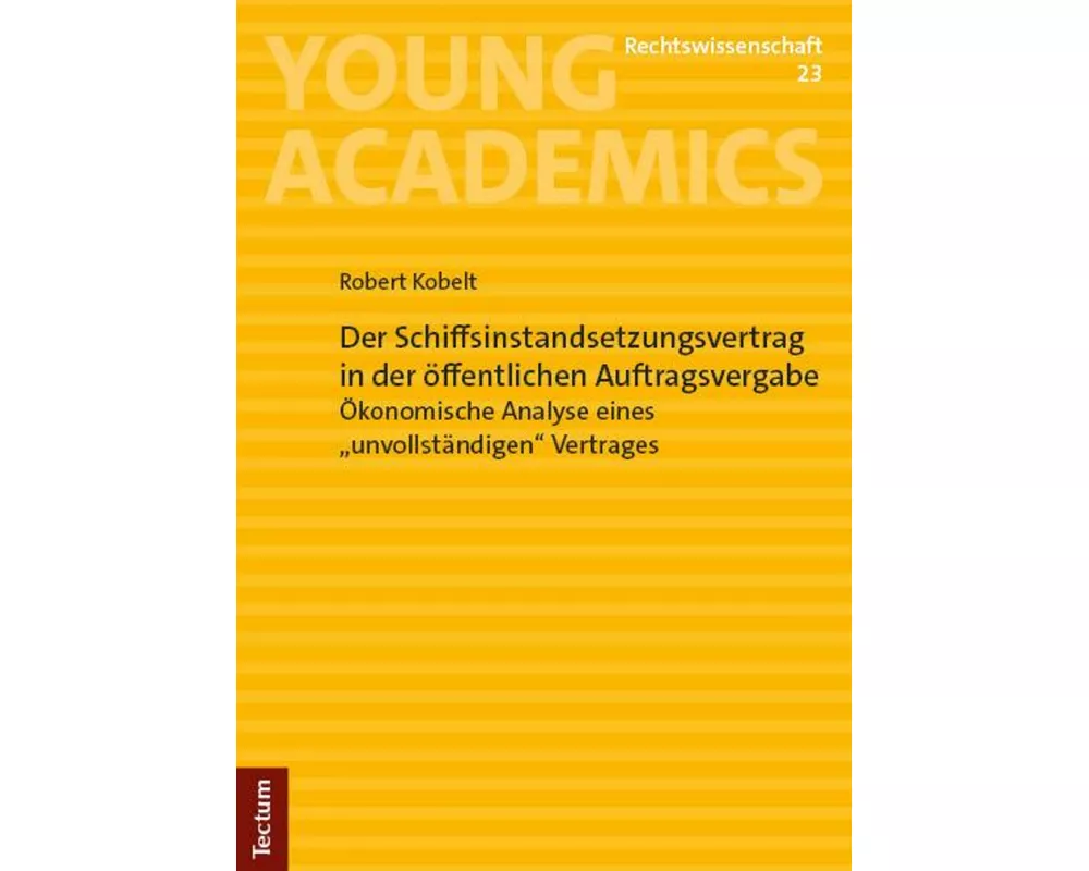 Der Schiffsinstandsetzungsvertrag in der öffentlichen Auftragsvergabe