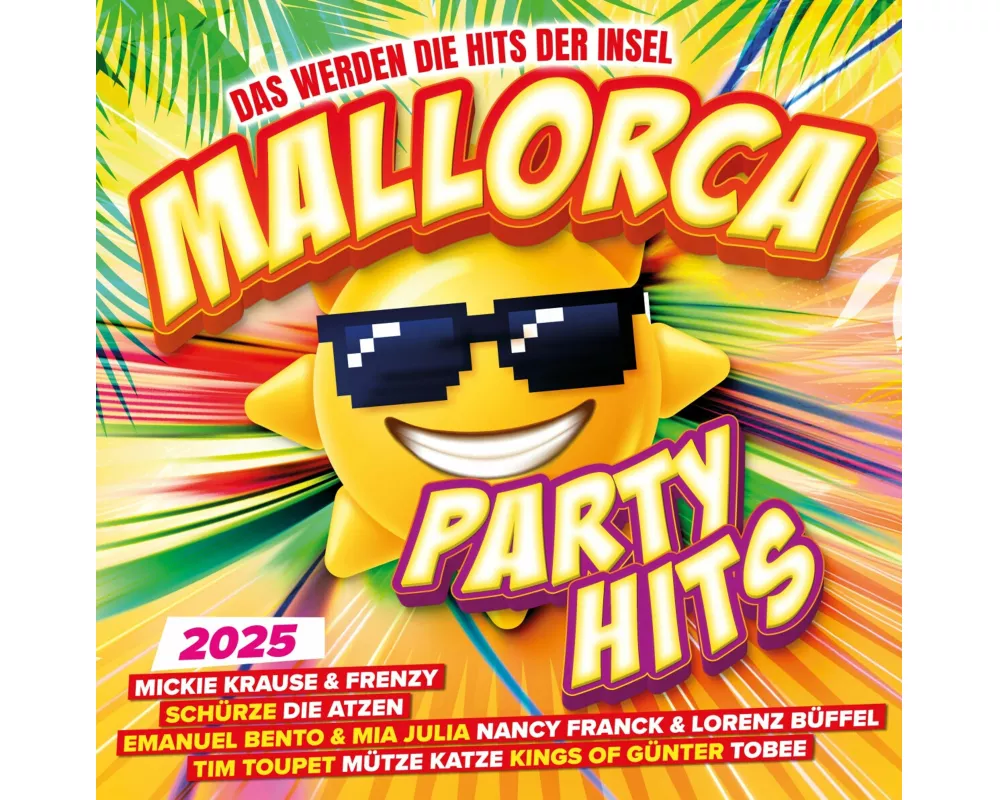 Mallorca Party Hits 2025 - Die Hits Der Insel