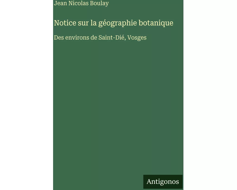 Notice sur la géographie botanique