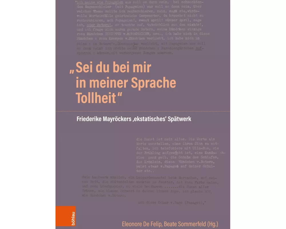 "Sei du bei mir in meiner Sprache Tollheit"