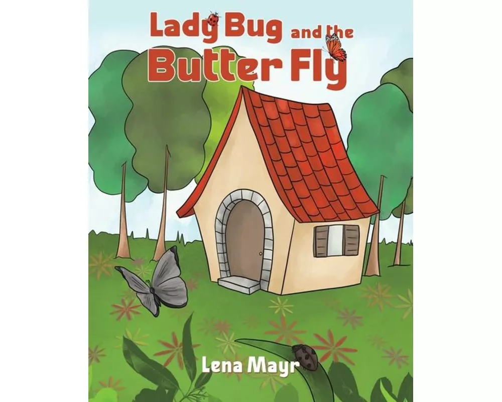 Lady Bug and the Butter Fly