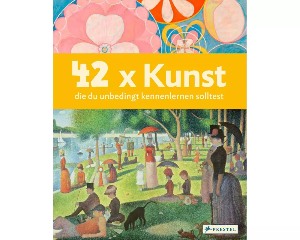 42 x Kunst, die du unbedingt kennenlernen solltest