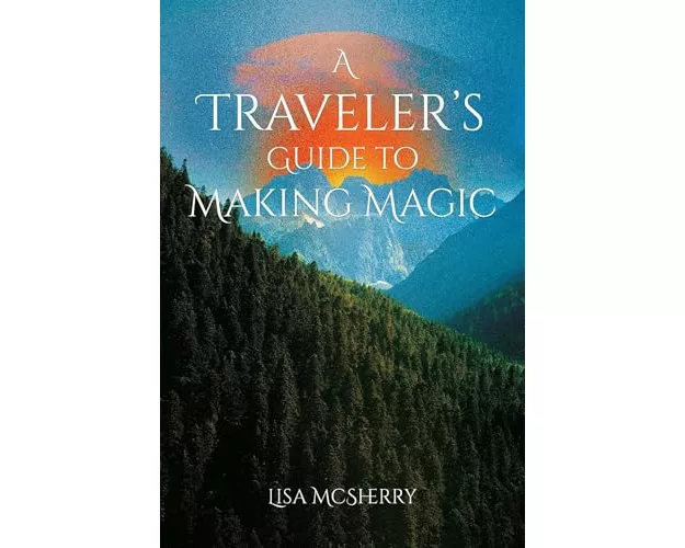 A Traveler's Guide to Making Magic