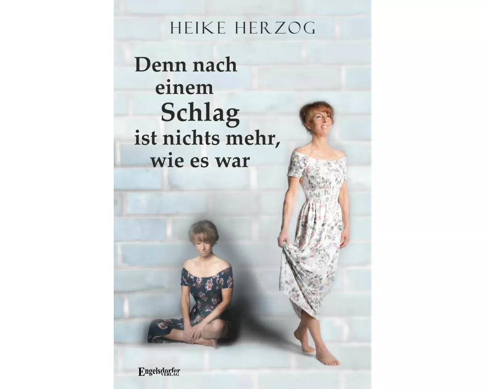 Denn nach einem Schlag ist nichts mehr, wie es war