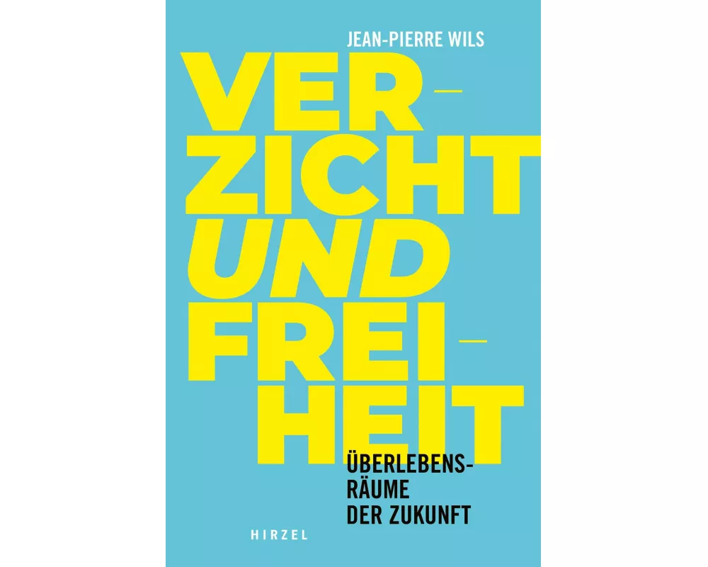 Verzicht und Freiheit