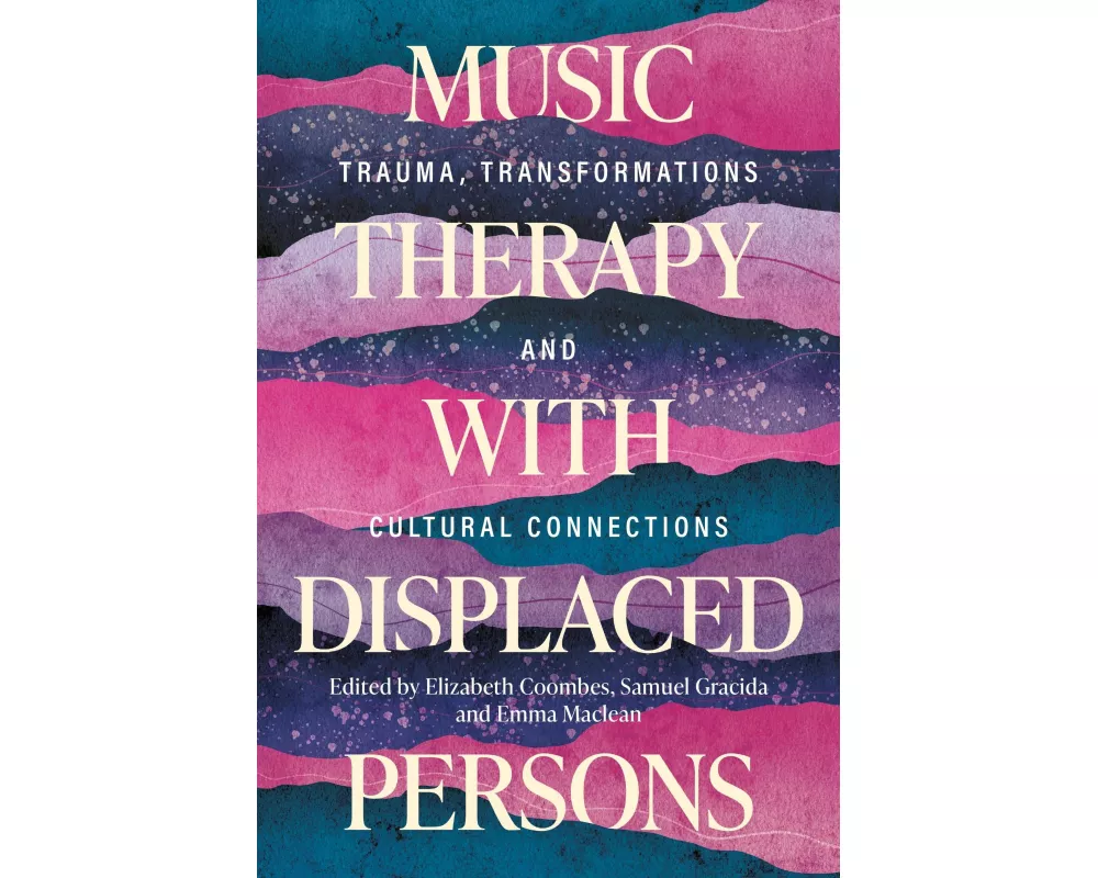 Music Therapy with Displaced Persons