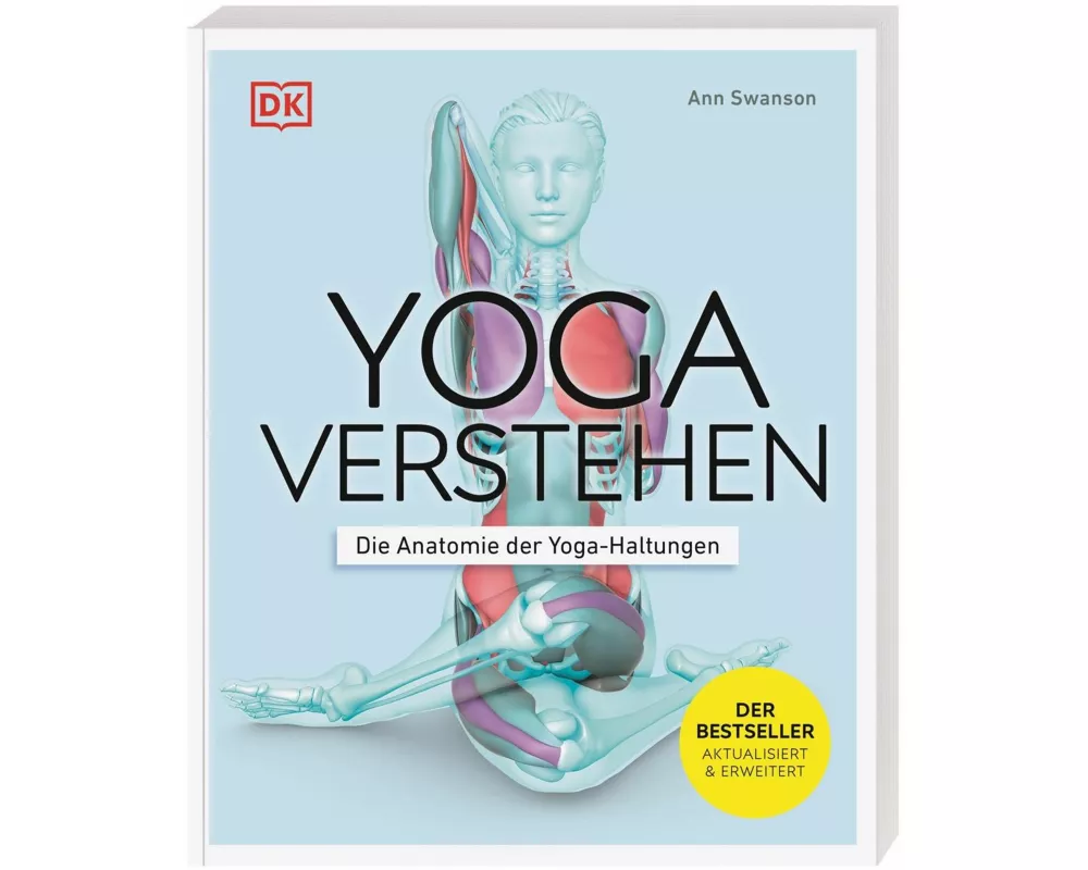 Yoga verstehen - Die Anatomie der Yoga-Haltungen