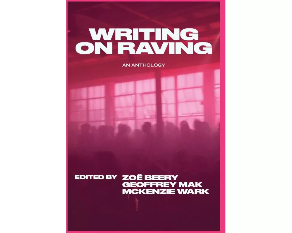 Writing on Raving