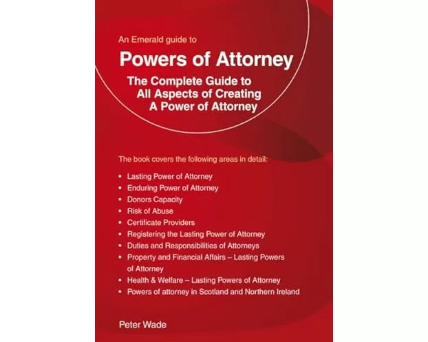 An Emerald Guide to Powers of Attorney