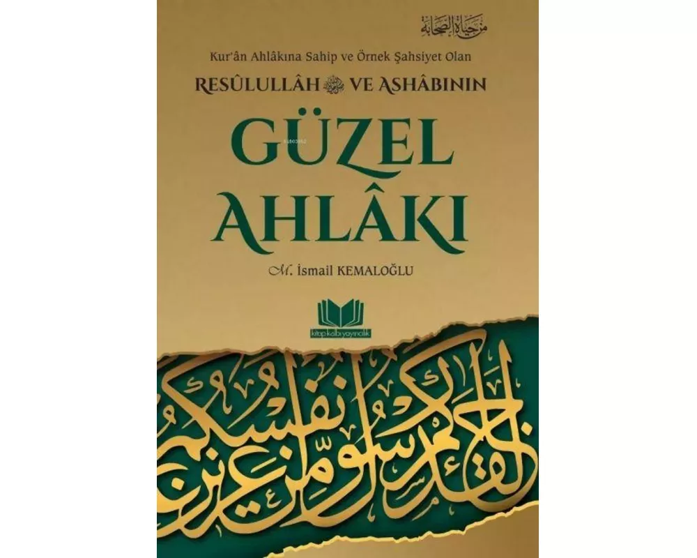 Resulullah ve Ashabinin Güzel Ahlaki