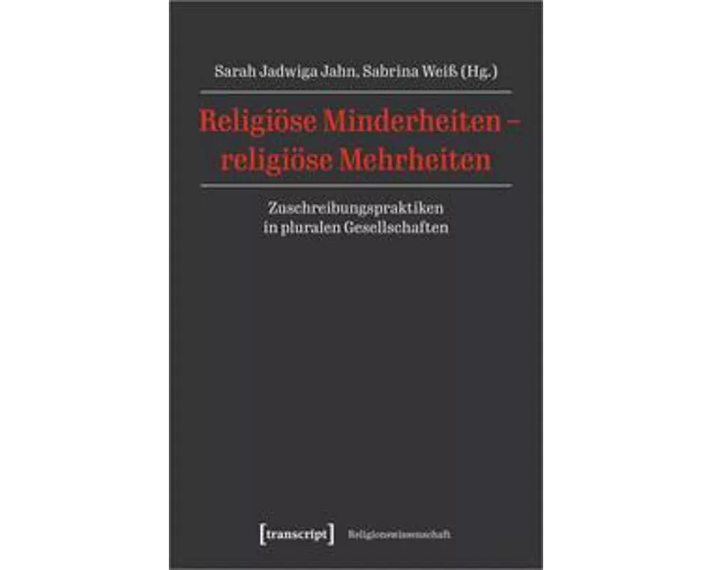 Religiöse Minderheiten - religiöse Mehrheiten