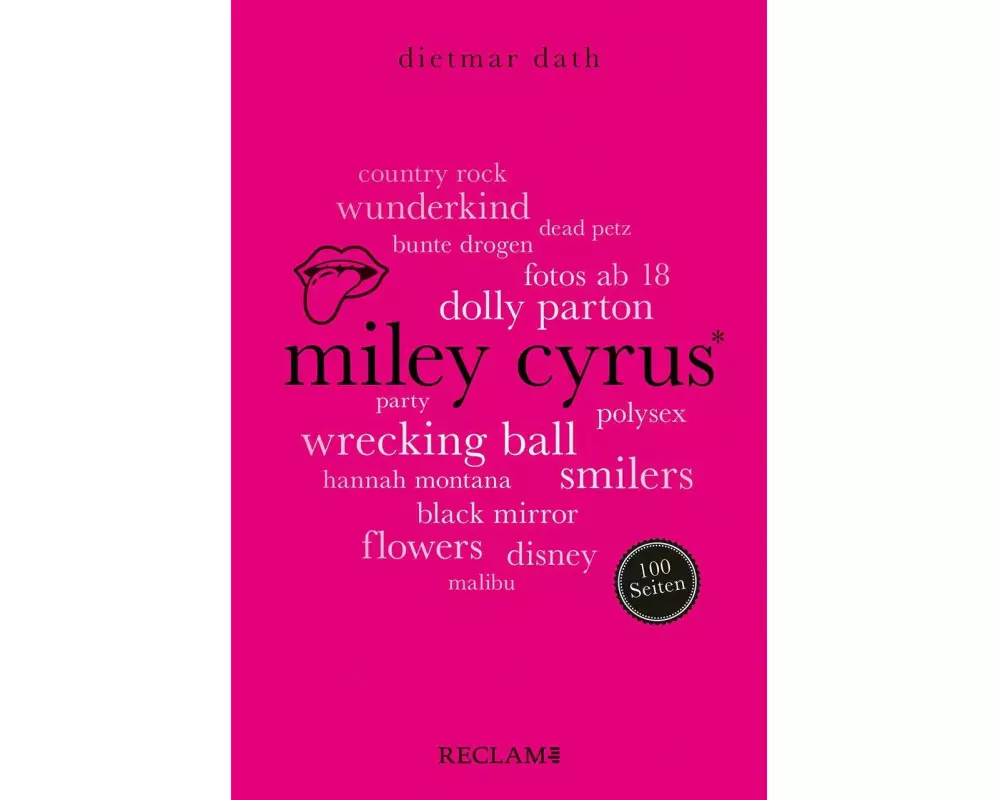 Miley Cyrus. 100 Seiten
