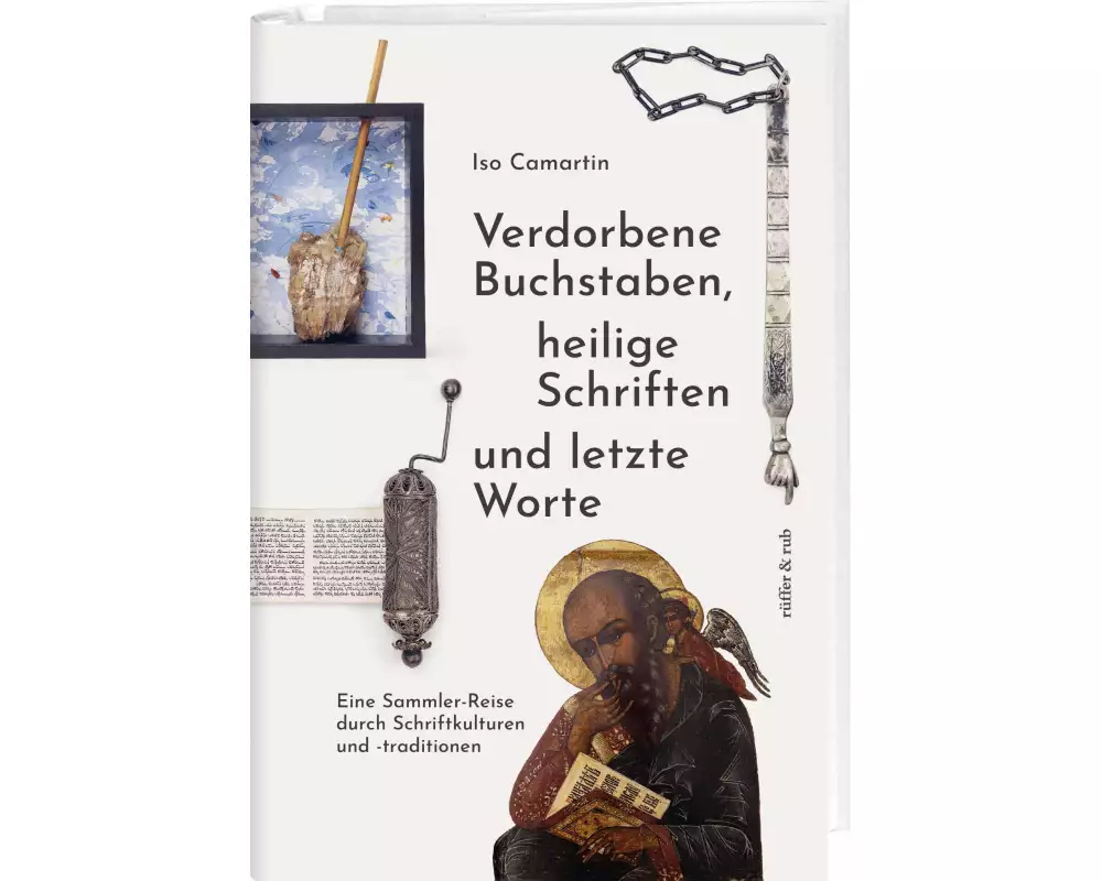 Verdorbene Buchstaben, heilige Schriften und letzte Worte