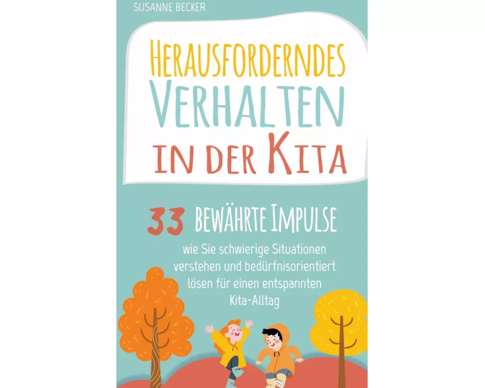 Herausforderndes Verhalten in der Kita