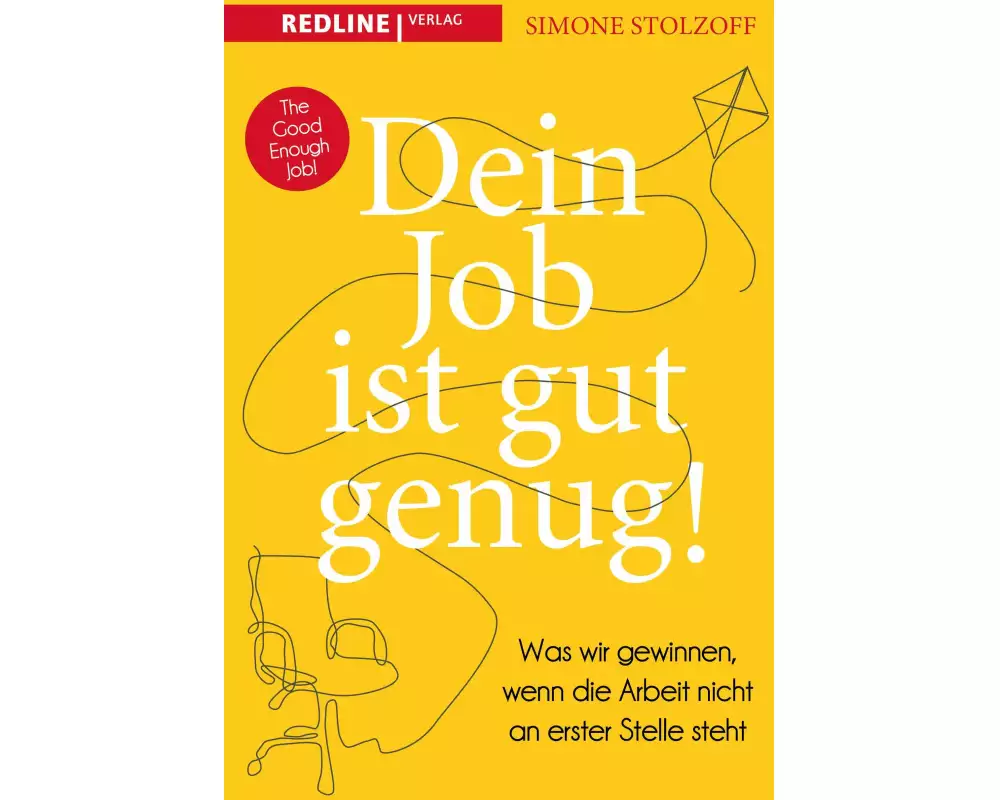 Dein Job ist gut genug!