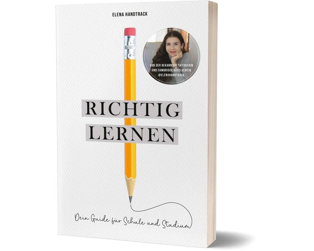 Richtig lernen. Dein Guide für Schule und Studium