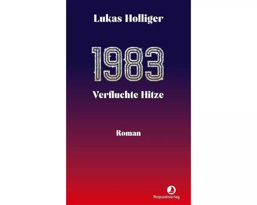 1983. Verfluchte Hitze
