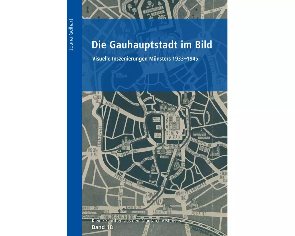 Die Gauhauptstadt im Bild