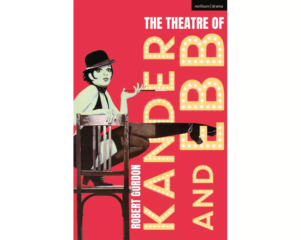 The Theatre of Kander and Ebb