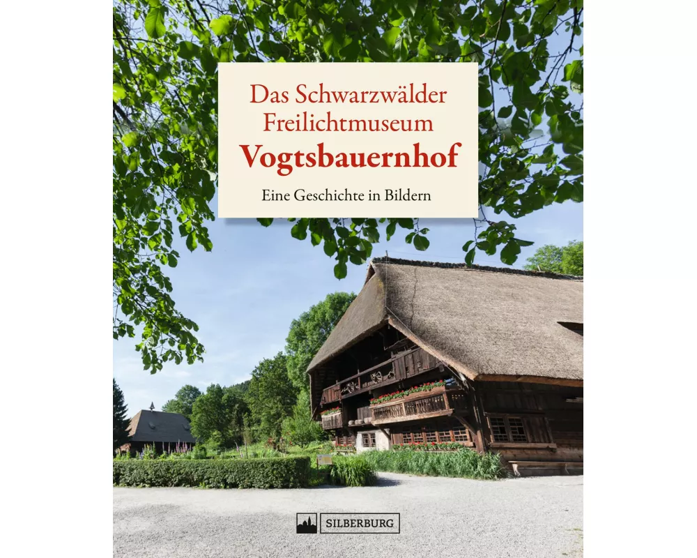 Das Schwarzwälder Freilichtmuseum Vogtsbauernhof