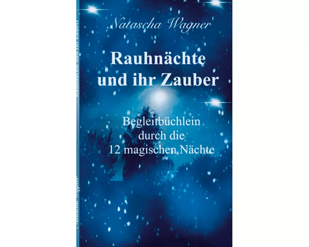 Rauhnächte und ihr Zauber