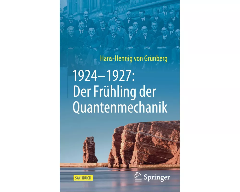 1924–1927: Der Frühling der Quantenmechanik