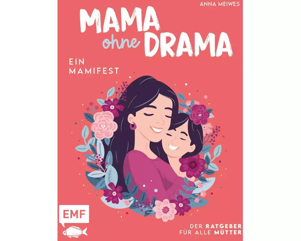 Mama ohne Drama – Ein Mamifest