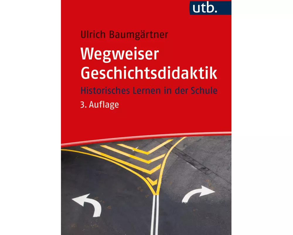 Wegweiser Geschichtsdidaktik