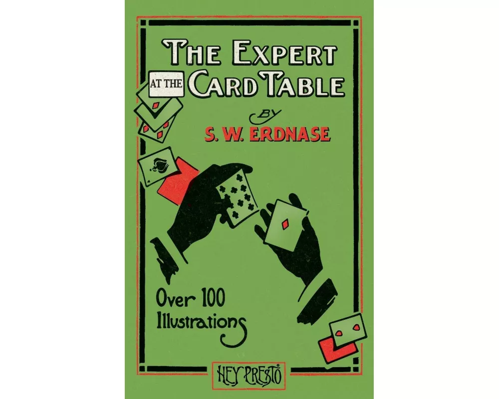 The Expert at the Card Table (Hey Presto Magic Book)