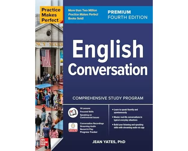 Practice Makes Perfect: English Conversation, Premium Fourth Edition