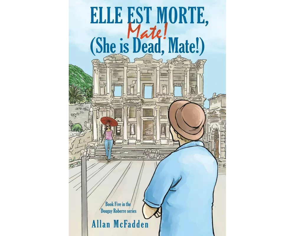 Elle est Morte, Mate! (She is Dead, Mate!)