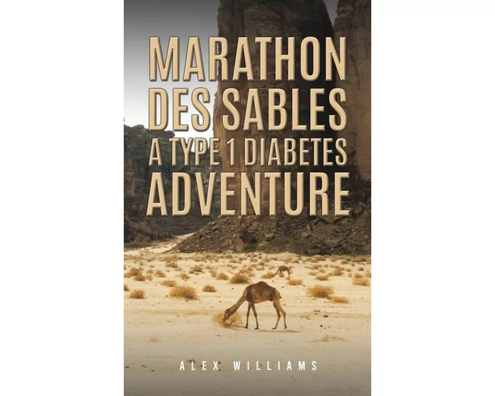 Marathon des Sables - A Type 1 Diabetes Adventure