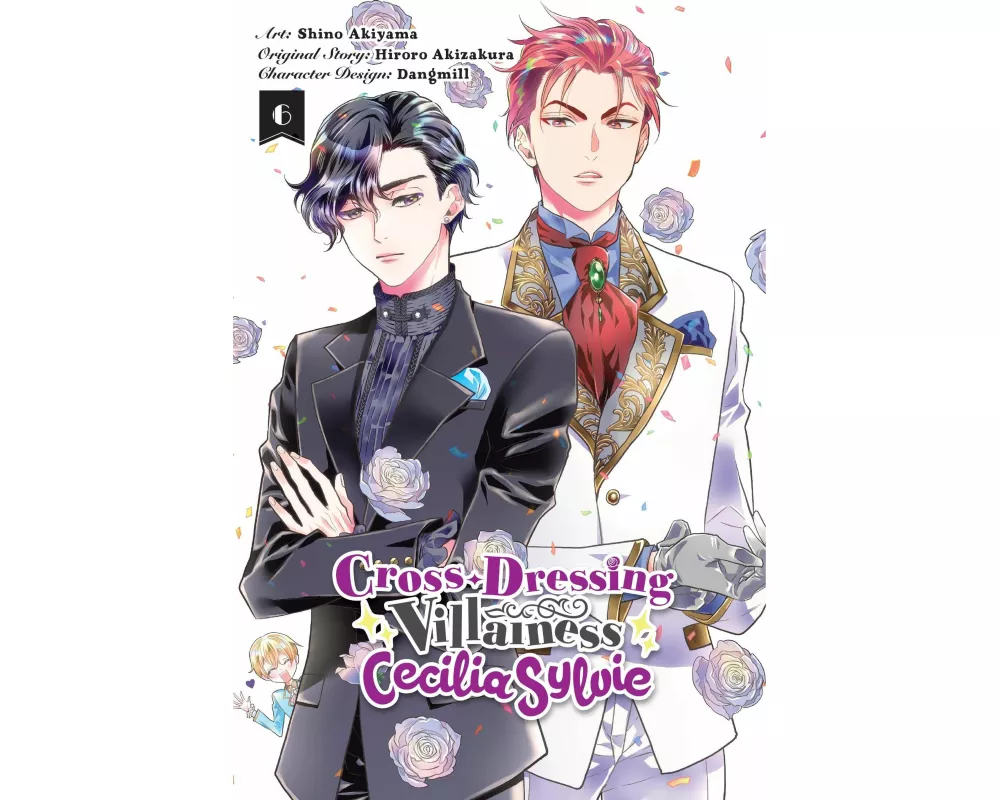 Cross-Dressing Villainess Cecilia Sylvie, Vol. 6 (manga)