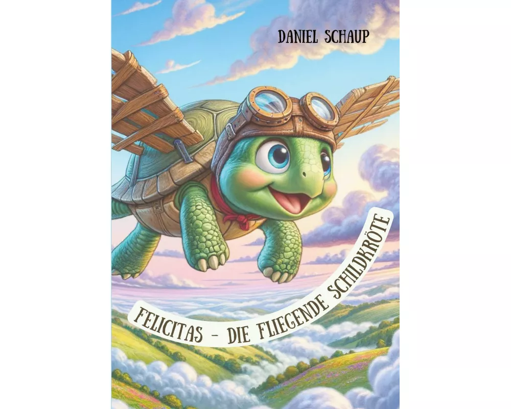 Felicitas - Die fliegende Schildkröte