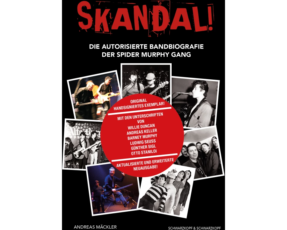 SKANDAL! Die Spider Murphy Gang. Original handsigniertes Exemplar! Unterschriften von Willie Duncan, Andreas Keller, Barney Murphy, Ludwig Seuss, Günt